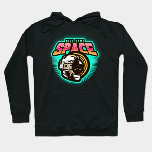 Need some space Hoodie